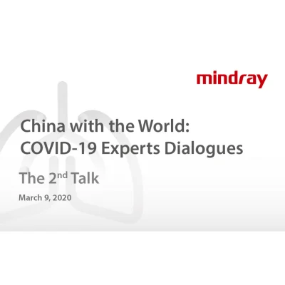 China With The World: COVID-19 Experts Dialogues - The 2nd Talk Transcript