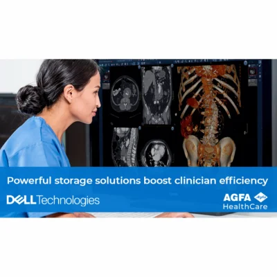 Agfa Healthcare - DELL Technologies Powerful storage solutions boost clinician efficiency 