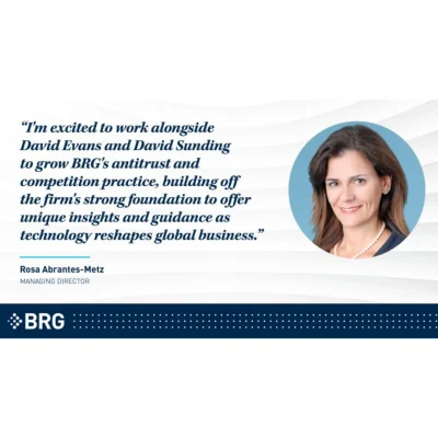 Dr. Rosa Abrantes-Metz Joins BRG&rsquo;s Antitrust and Competition Policy Group