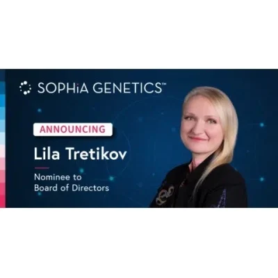SOPHiA GENETICS Announces Nomination of Lila Tretikov to Board of Directors