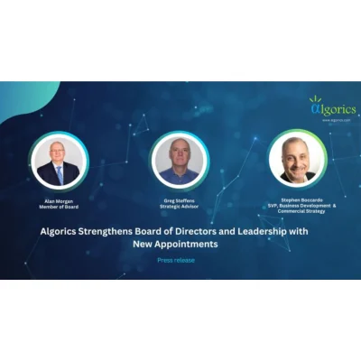 Algorics Strengthens Board of Directors and Leadership with New Appointments