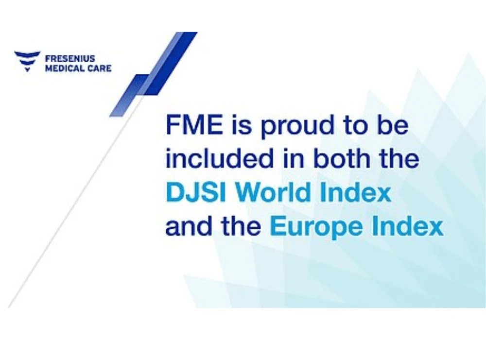 Fresenius Medical Care Listed in The Dow Jones Sustainability World Index and for the 15th Time in The Dow Jones Sustainability Europe Index