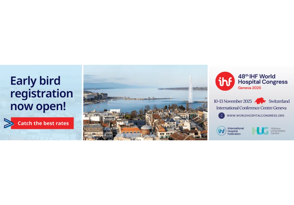 Early Bird Registration Open for IHF World Hospital Congress 2025 in Geneva, Switzerland 