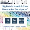 Big Data for Health &amp; Care: The Arisal of Data Spaces 