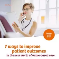 7 Ways to Improve Patient Outcomes in the New World of Value-Based Care