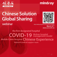 Mindray&#039;s Covid-19 Webinar - &quot;Chinese Solution, Global Sharing&quot;