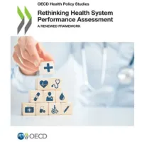Rethinking Health System Performance Assessment