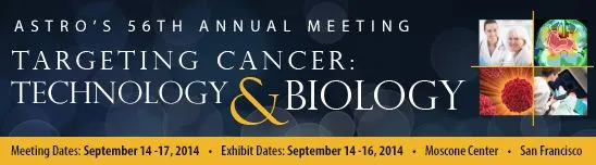 ASTRO (American Society for Therapeutic Radiation Oncology) 2014