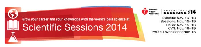 AHA (American Heart Association) Scientific Sessions 2014