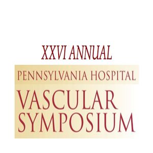 Pennsylvania Hospital Vascular Symposium: Updates in Vascular Surgery