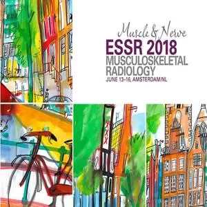 European Society of Musculoskeletal Radiology (ESSR) 2018 Annual Scientific Meeting 