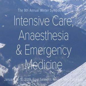 9th Annual Winter Symposium in Intensive Care, Anaesthesia and Emergency Medicine