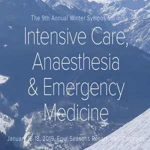 9th Annual Winter Symposium in Intensive Care, Anaesthesia and Emergency Medicine