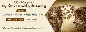 4th World Congress on Psychiatry &amp; Mental health Nursing