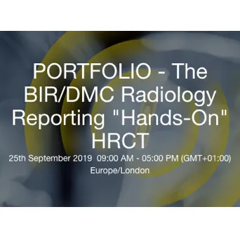 The BIR/DMC Radiology Reporting &quot;Hands-On&quot; training series: HRCT in diffuse lung diseases