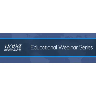 Nova BioMedical Educational Webinar Series: Determining Intravascular Volume Status: What Are My Options