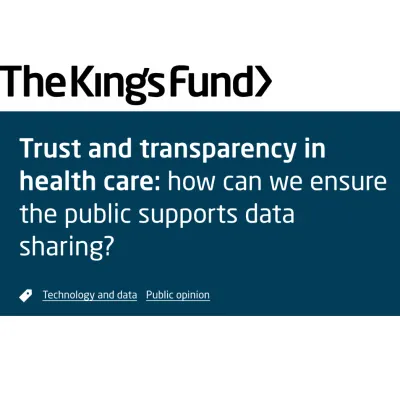 Trust and transparency in health care: how can we ensure the public supports data sharing?