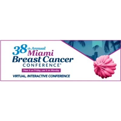 38th Annual Miami Breast Cancer Conference