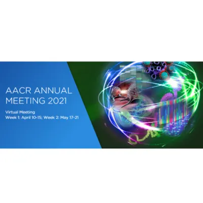 American Association for Cancer Research (AACR) Annual Meeting 2021