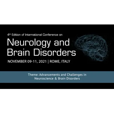 4th International Conference on Neurology and Brain Disorders