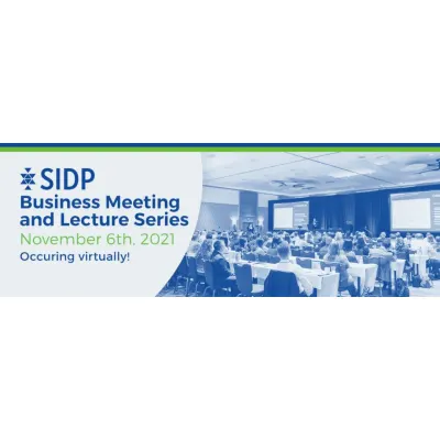 2021 SIDP Business Meeting and Lecture Series