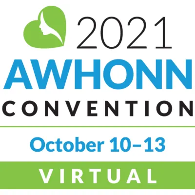 AWHONN Convention 2021 - Association of Women&#039;s Health, Obstetric &amp; Neonatal Nurses