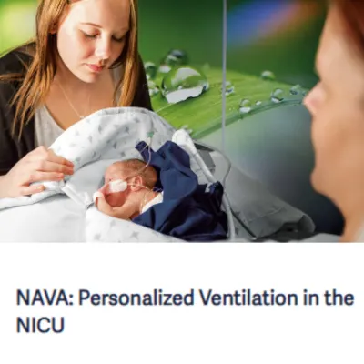 NAVA: Personalized Ventilation in the NICU