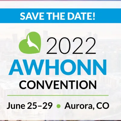 AWHONN Convention 2022 - Association of Women&#039;s Health, Obstetric &amp; Neonatal Nurses