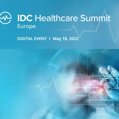 IDC European Healthcare Executive Digital Summit 2022 