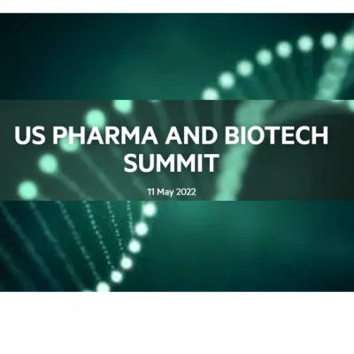 US Pharma &amp; Biotech Summit 2022