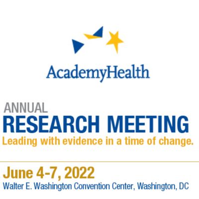 AcademyHealth Annual Research Meeting 2022