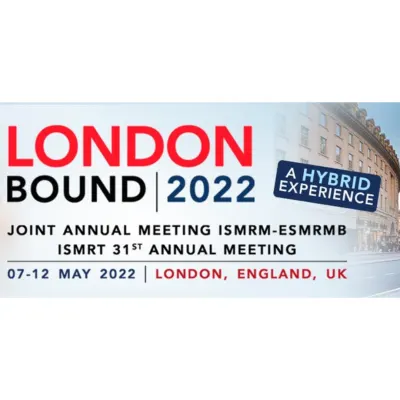 ISMRM-ESMRMB &amp; ISMRT 31st Annual Meeting 2022