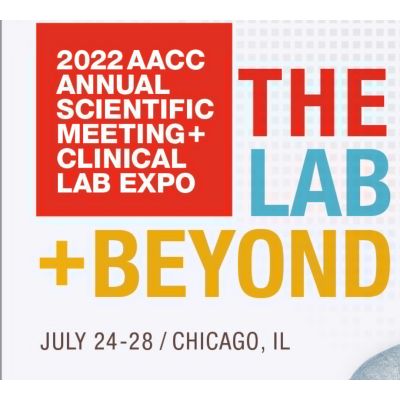 2022 AACC ANNUAL SCIENTIFIC MEETING + CLINICAL LAB EXPO