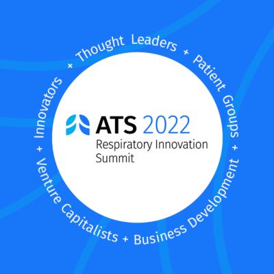 ATS 2022 Respiratory Innovation Summit