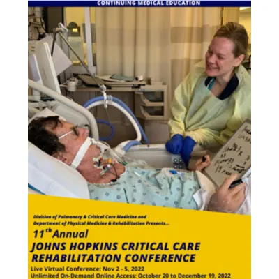 11th Annual Johns Hopkins Critical Care Rehabilitation Conference 2022