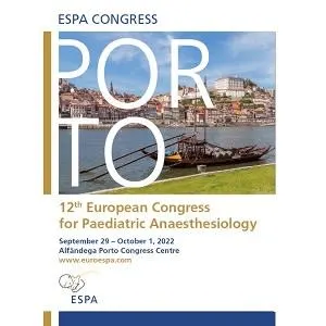 ESPA 2022 - 12th European Congress for Paediatric Anaesthesiology