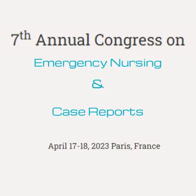 7th Annual Congress on Emergency Nursing &amp; Case Reports