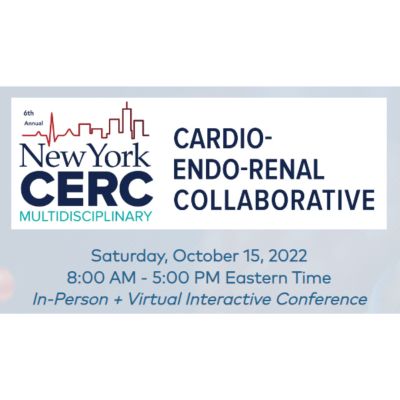 6th Annual New York Cardio-Endo-Renal Collaborative (NY CERC)