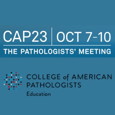 CAP 2023 - College of American Pathologists Annual Meeting