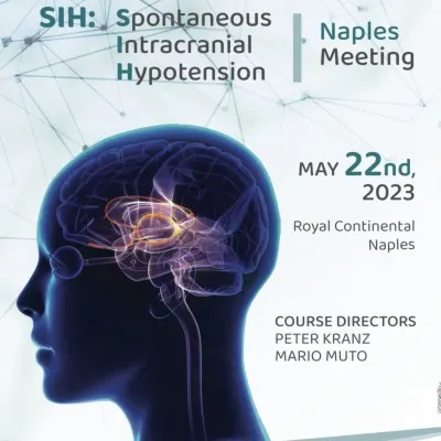 SIH : Spontaneous Intracranial Hypotension Naples Meeting 2023