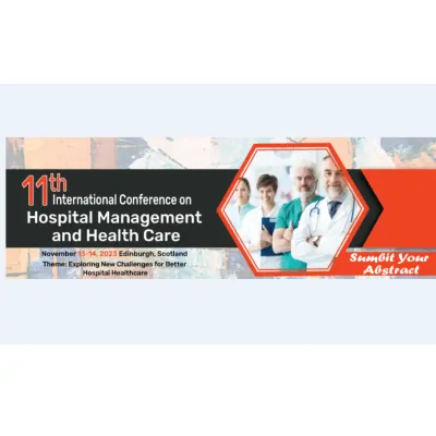 11th International Conference on Hospital Management and Health Care