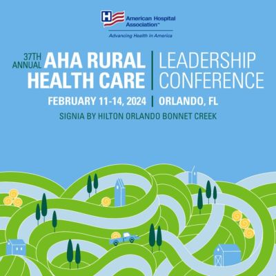 37th Annual AHA Rural Health Care Leadership Conference 2024