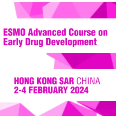 ESMO Advanced Course on Early Drug Development 2024