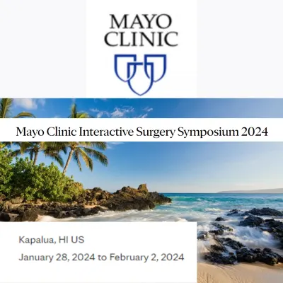 Mayo Clinic Interactive Surgery Symposium 2024