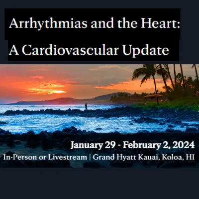 Arrhythmias and the Heart: A Cardiovascular Update 2024