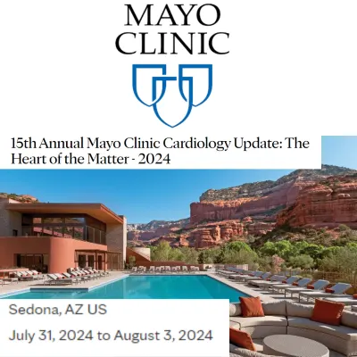 15th Annual Mayo Clinic Cardiology Update: The Heart of the Matter - 2024