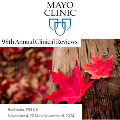 Mayo Clinic&#039;s 98th Annual Clinical Reviews 2024