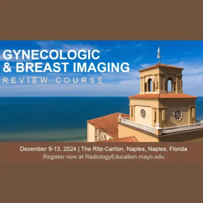 Mayo Clinic Gynecologic and Breast Imaging Review 2024