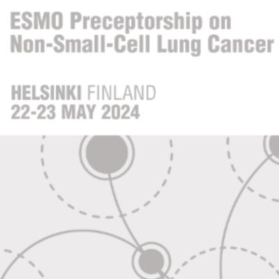 ESMO Preceptorship on NSCLC 2024