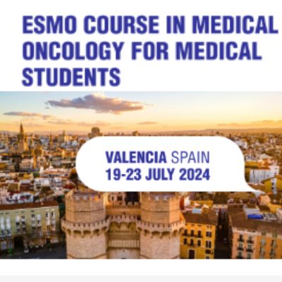 ESMO Course in Medical Oncology for Medical Students Valencia 2024